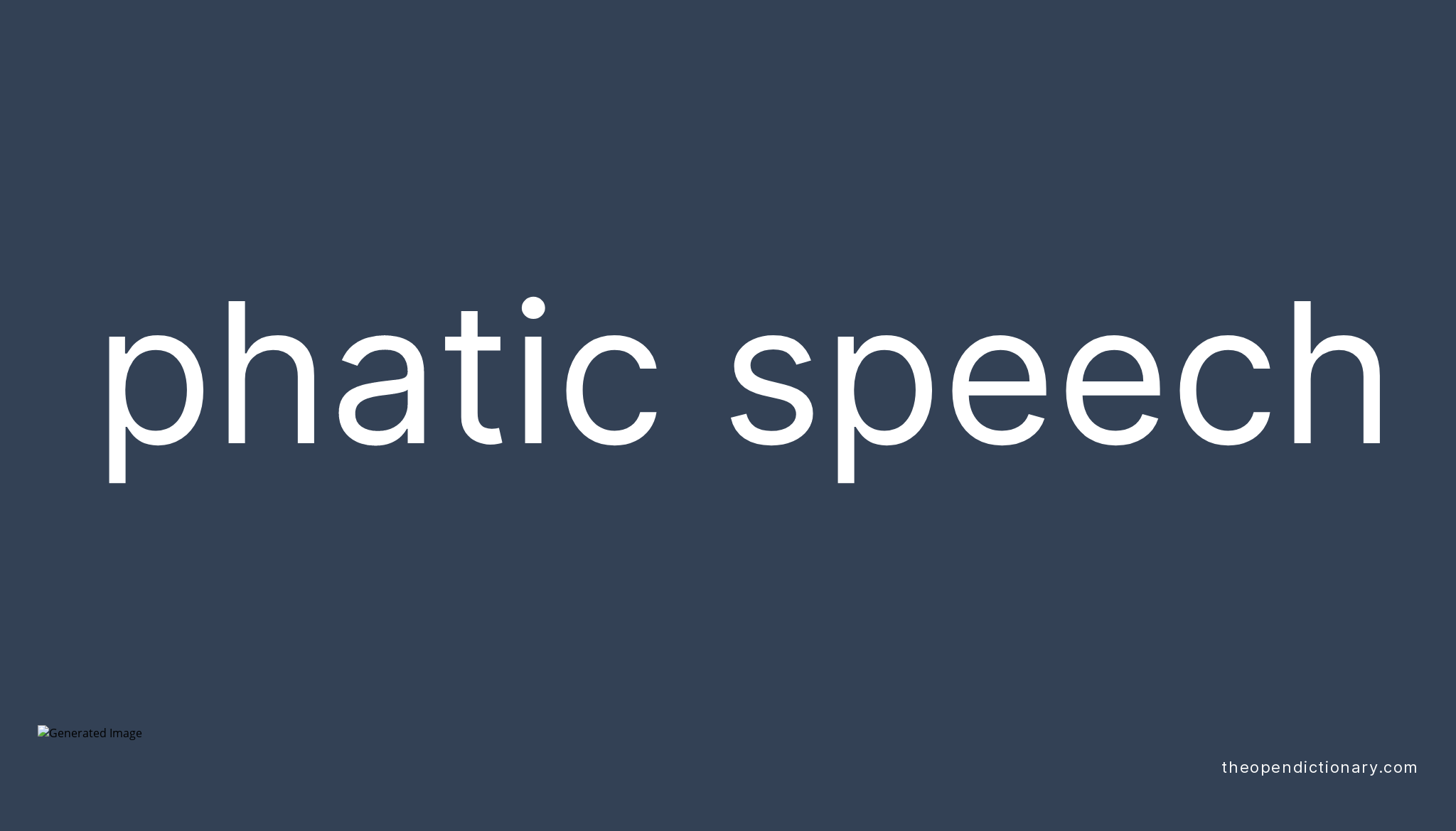 phatic-speech-meaning-of-phatic-speech-definition-of-phatic-speech